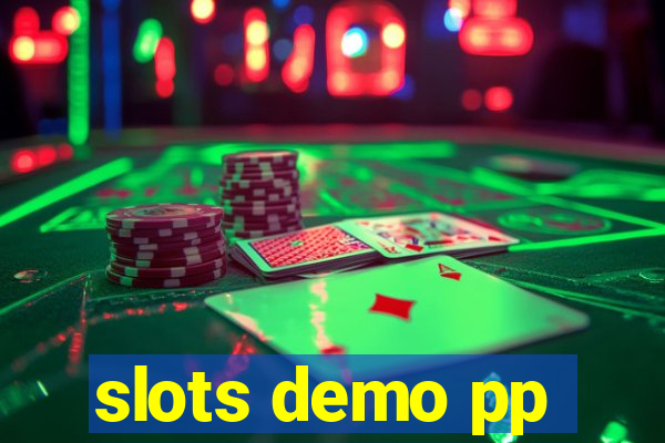 slots demo pp